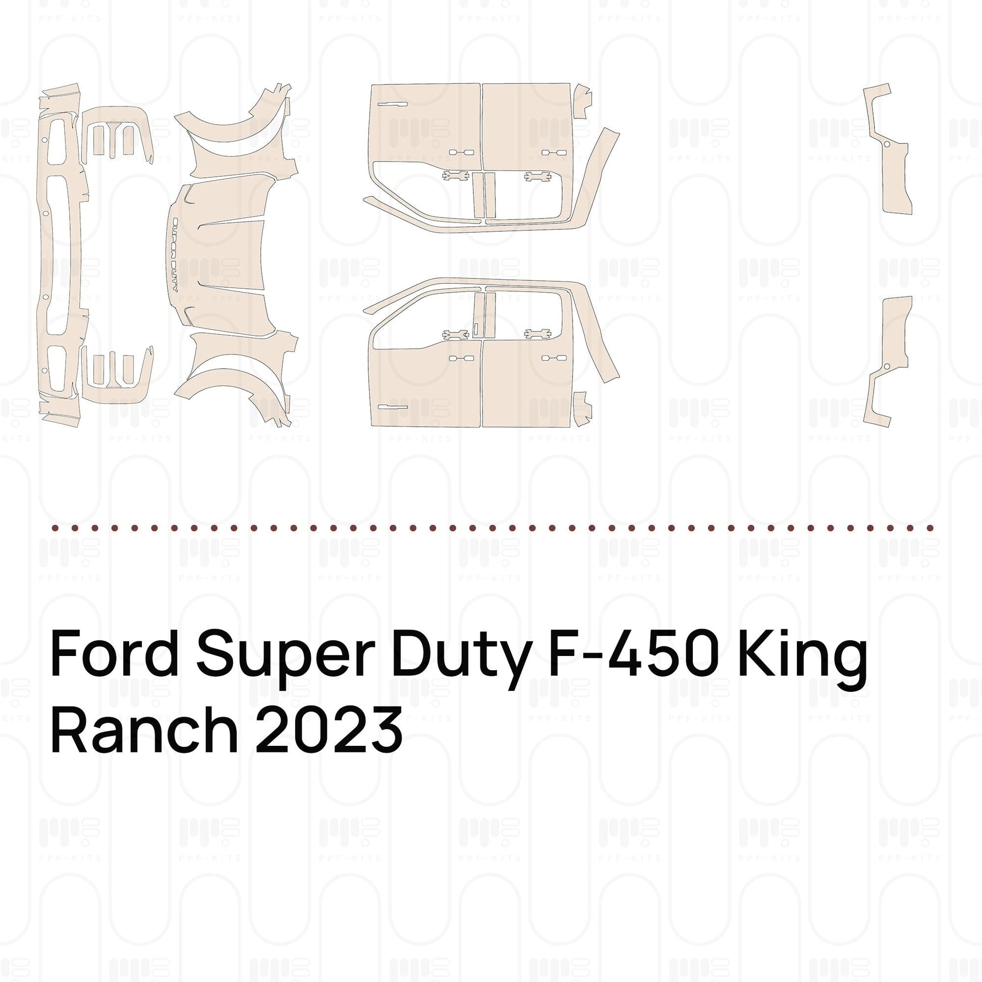 Pre-CutPPFFordSuperDutyF-450KingRanch2023