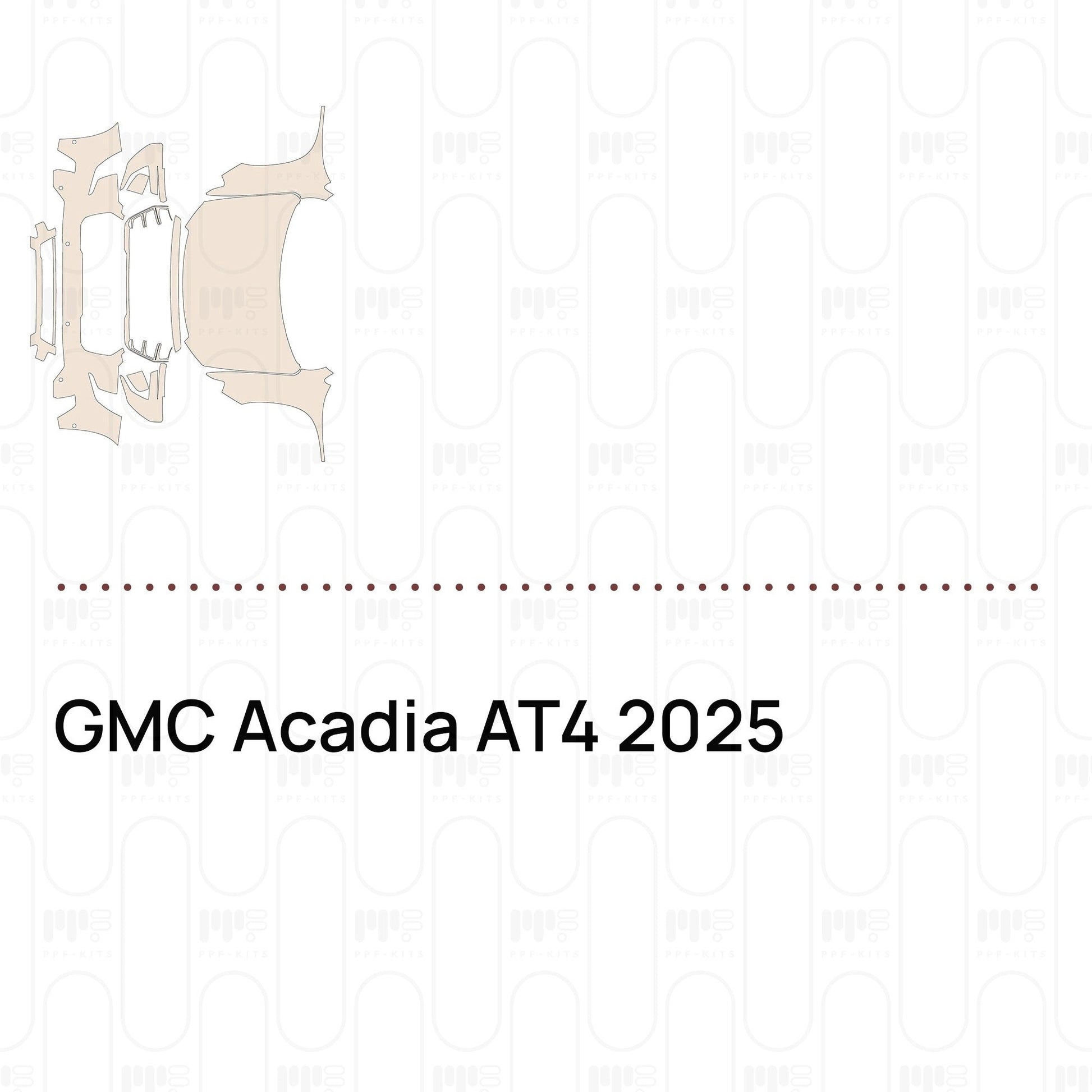 Pre-CutPPFGMCAcadiaAT42025