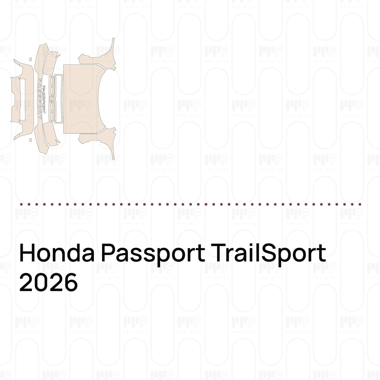 Pre-CutPPFHondaPassportTrailSport2026