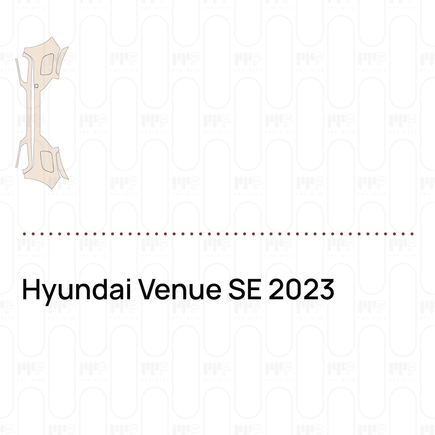 Pre-CutPPFHyundaiVenueSE2023