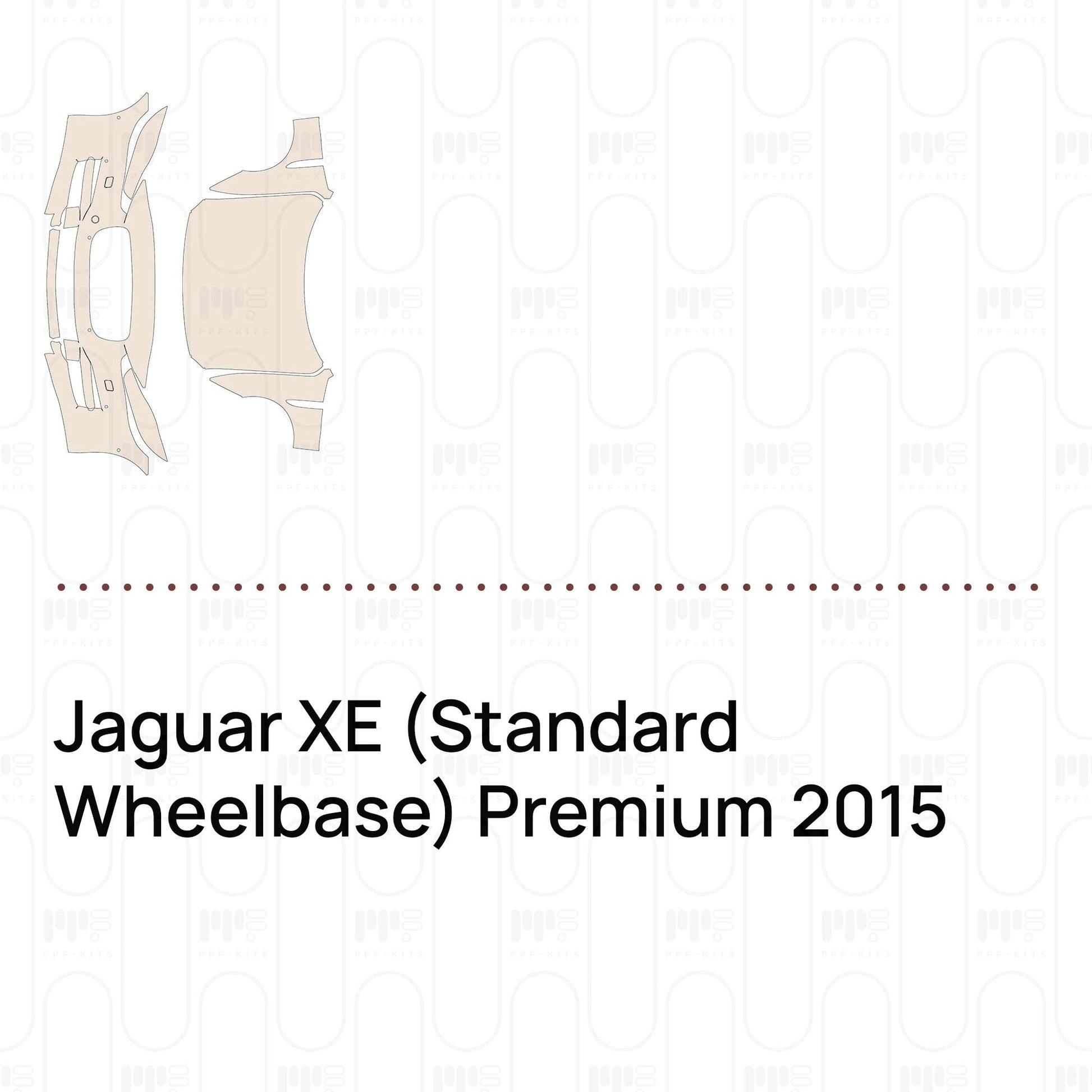 Pre-CutPPFJaguarXE(StandardWheelbase)Premium2015