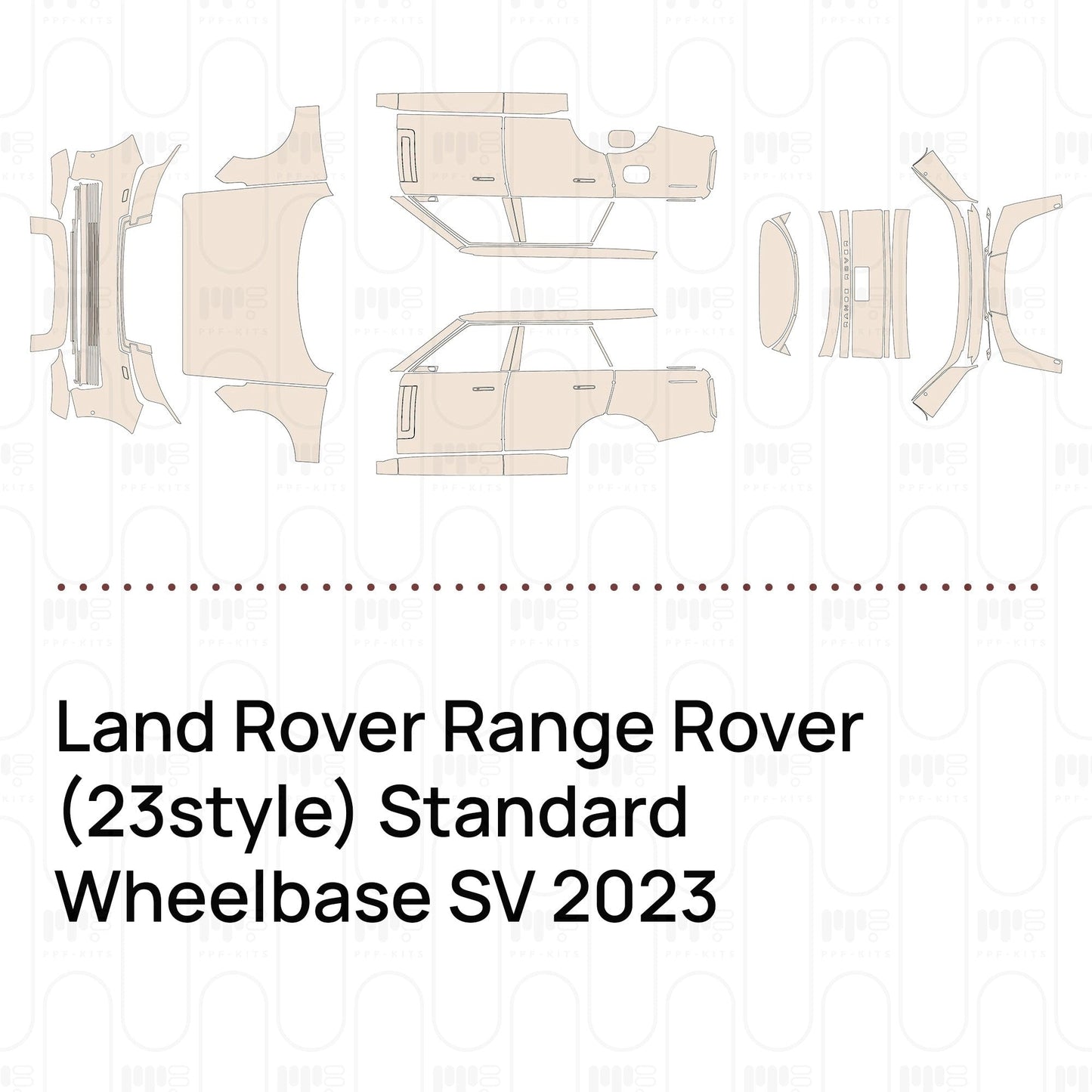 Pre-CutPPFLandRoverRangeRover(23style)StandardWheelbaseSV2023
