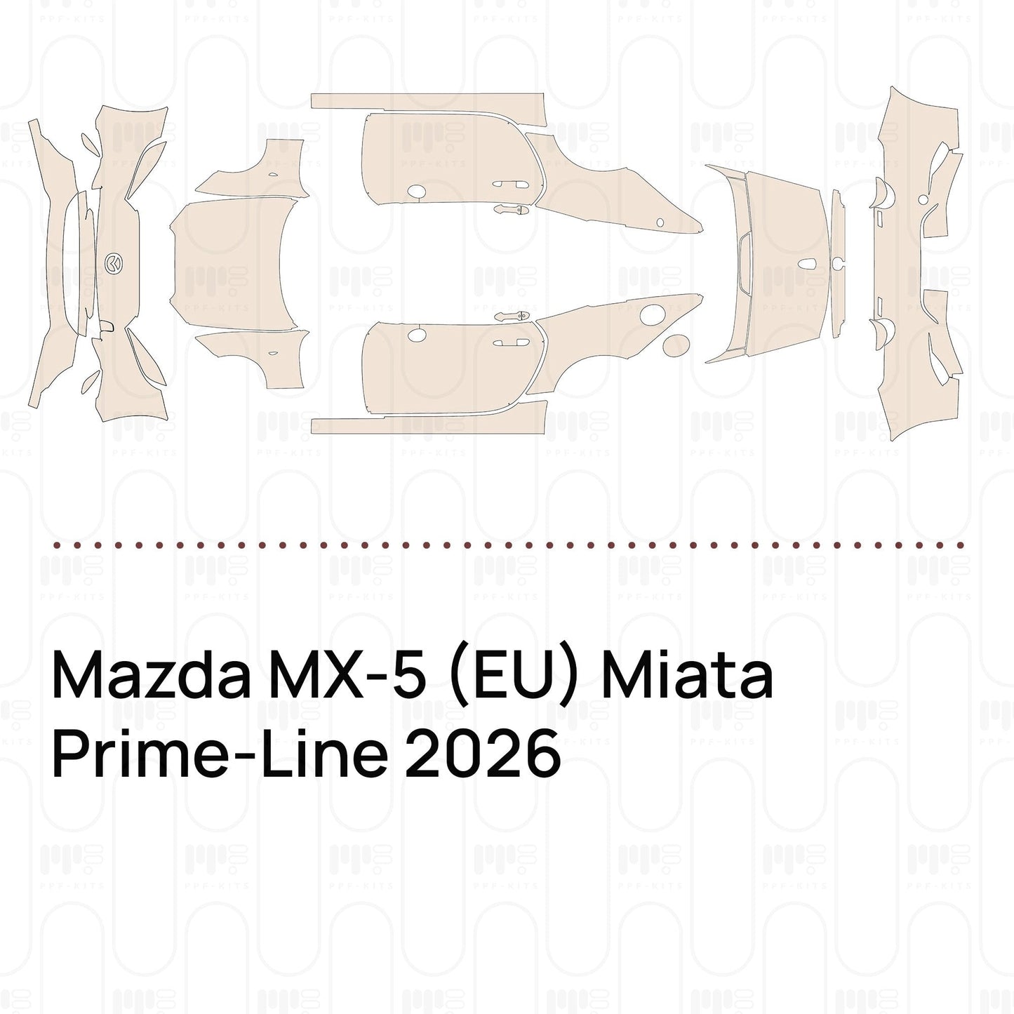 Pre-CutPPFMazdaMX-5(EU)MiataPrime-Line2026