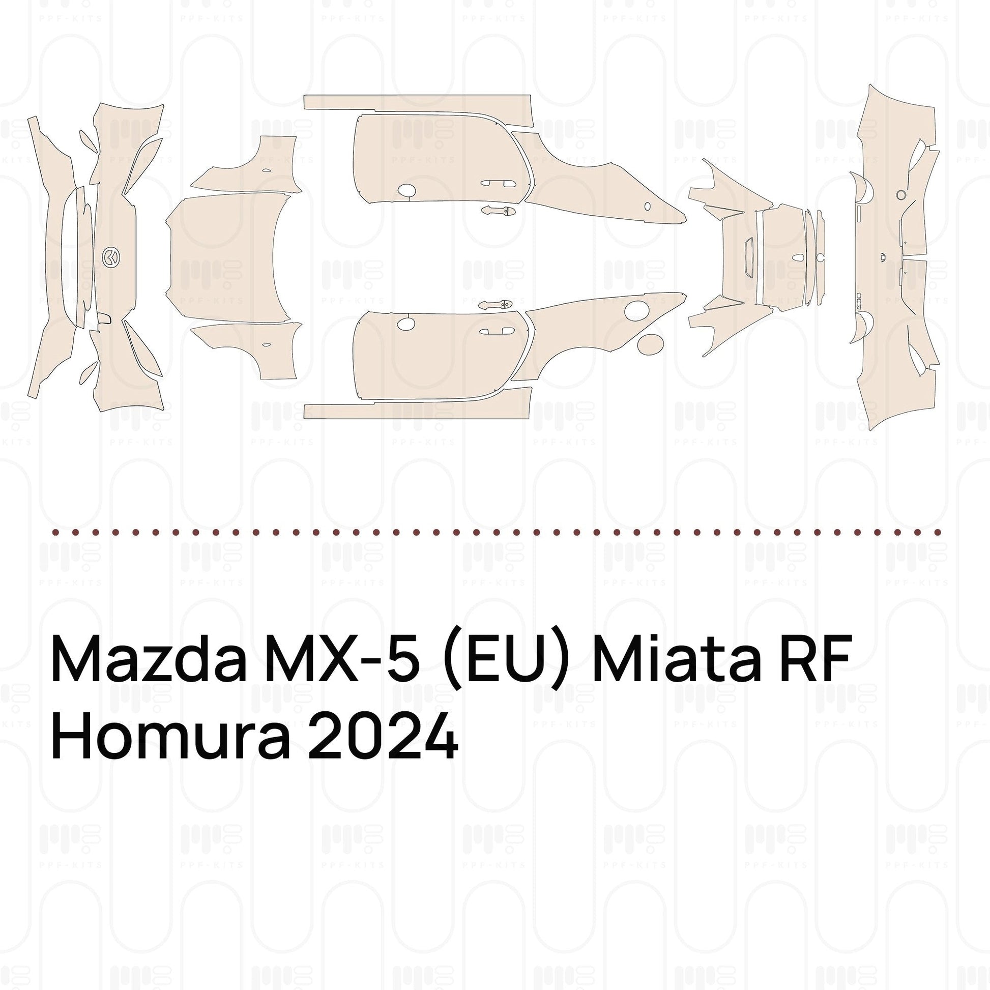Pre-CutPPFMazdaMX-5(EU)MiataRFHomura2024