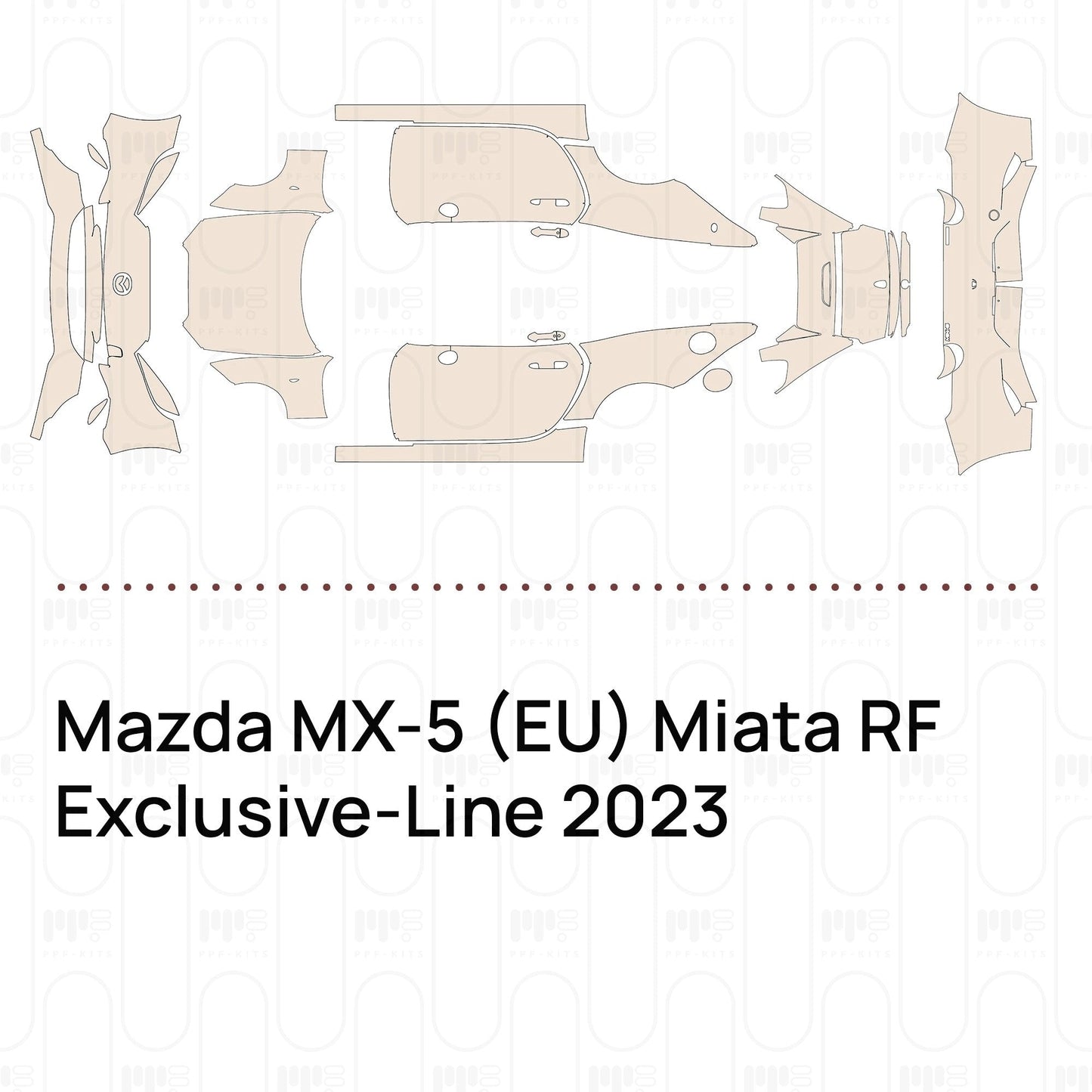 Pre-CutPPFMazdaMX-5(EU)MiataRFExclusive-Line2023