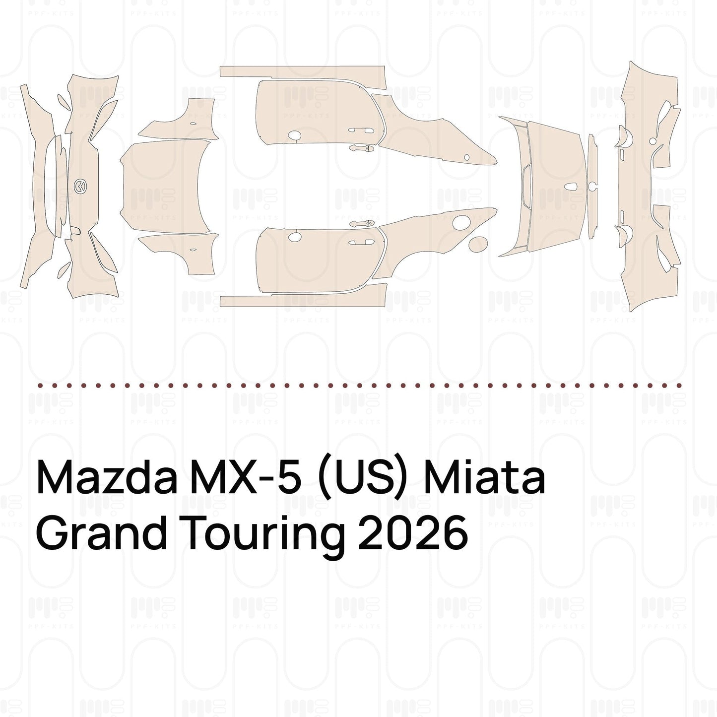 Pre-CutPPFMazdaMX-5(US)MiataGrandTouring2026