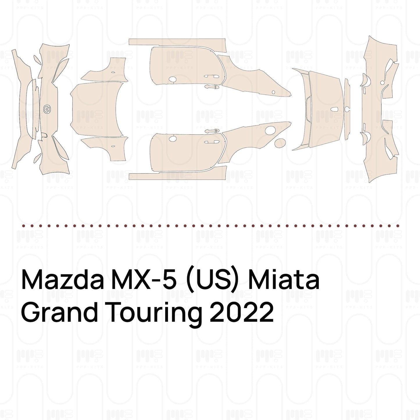 Pre-CutPPFMazdaMX-5(US)MiataGrandTouring2022