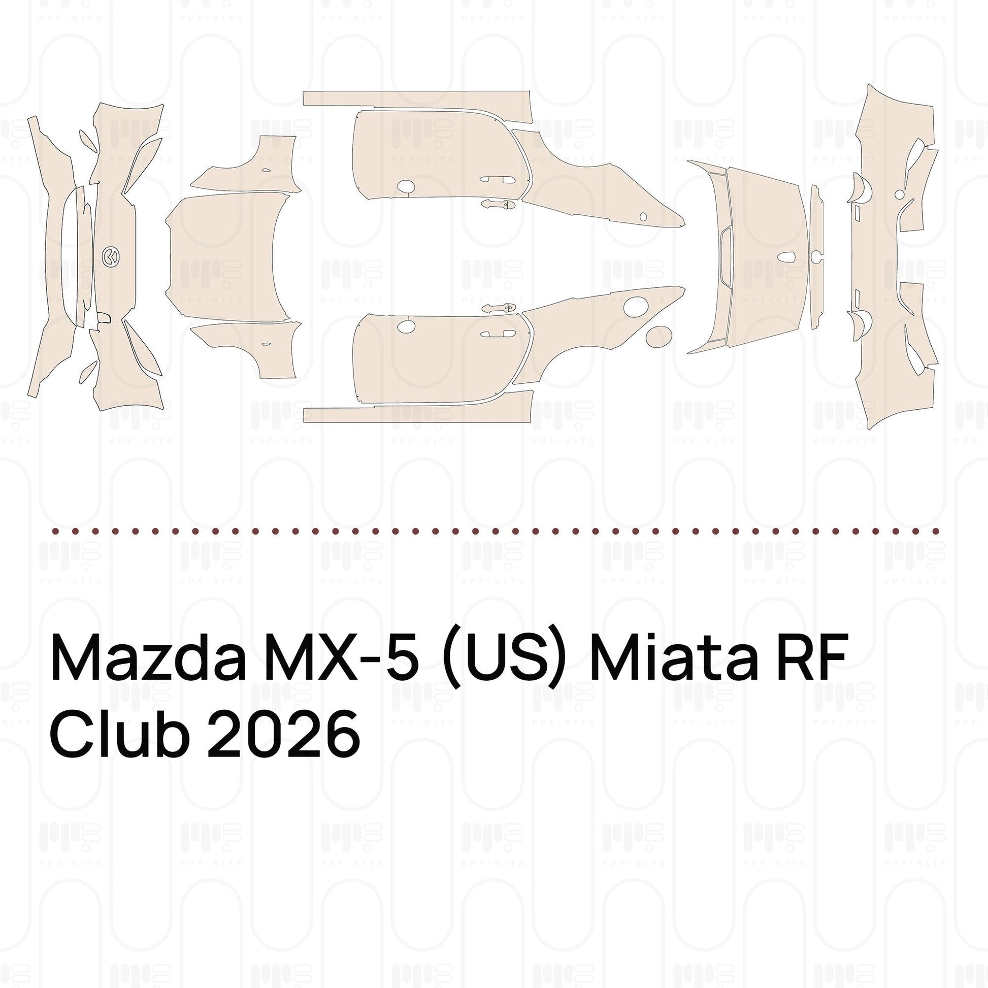 Pre-CutPPFMazdaMX-5(US)MiataRFClub2026