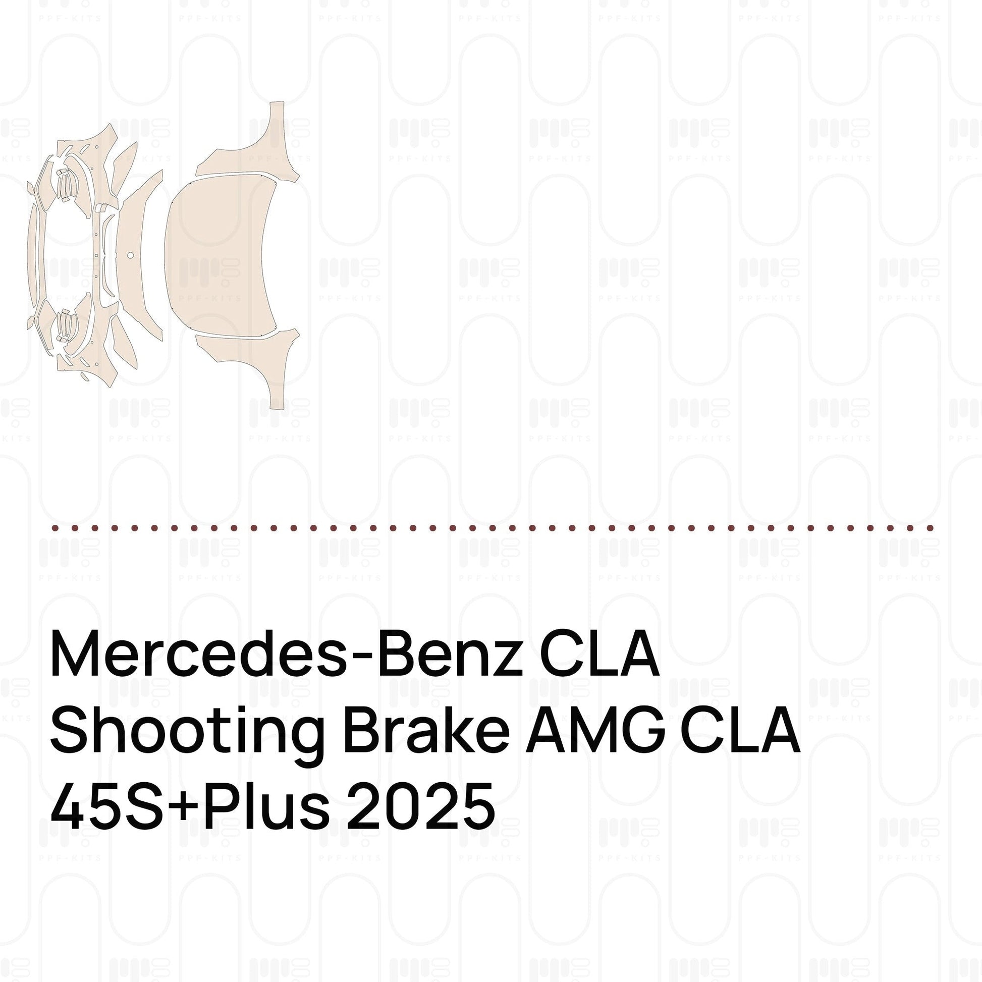 Pre-CutPPFMercedes-BenzCLAShootingBrakeAMGCLA45S+Plus2025