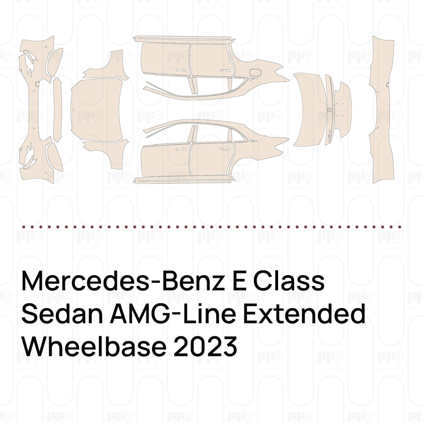 Pre-CutPPFMercedes-BenzEClassSedanAMG-LineExtendedWheelbase2023
