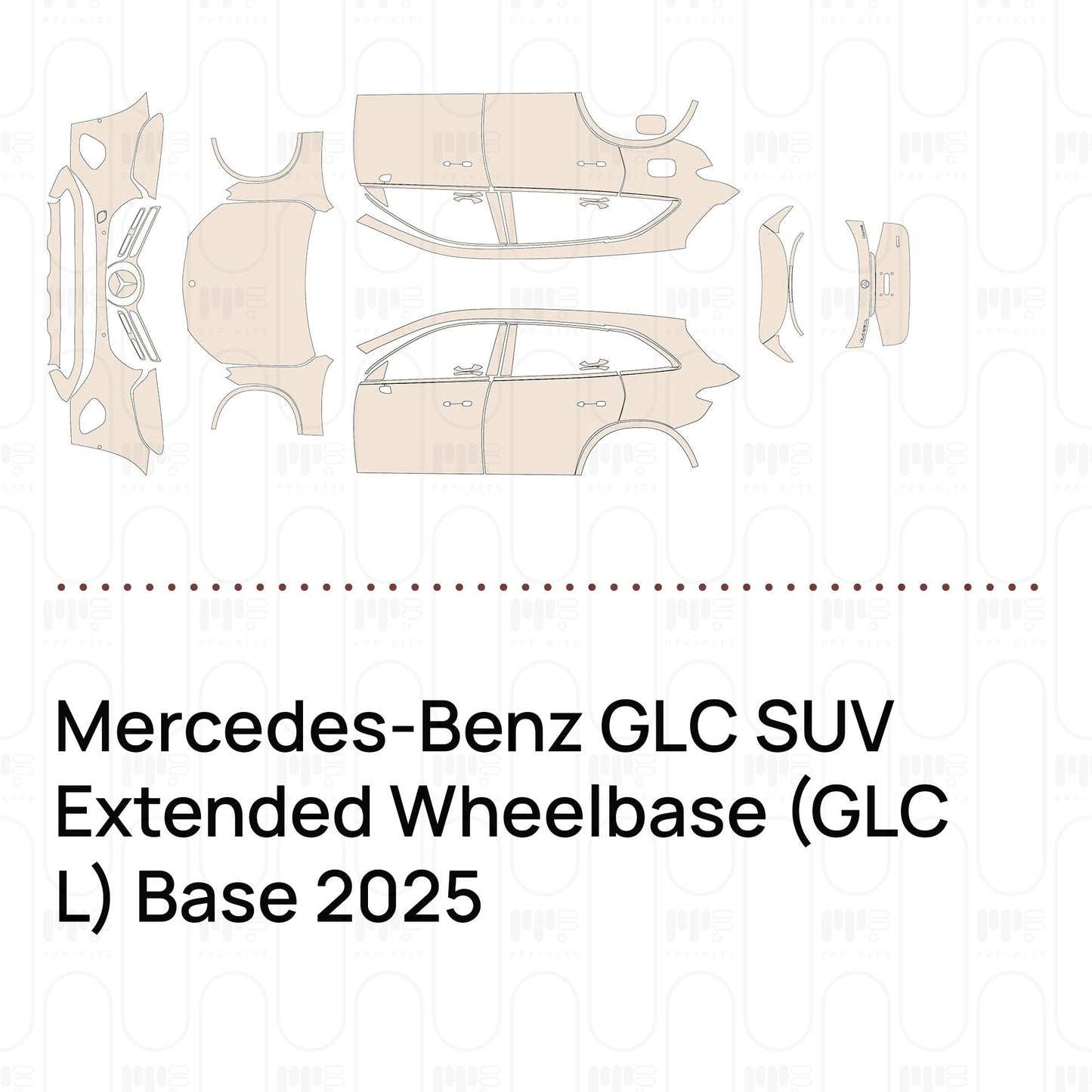Pre-CutPPFMercedes-BenzGLCSUVExtendedWheelbase(GLCL)Base2025