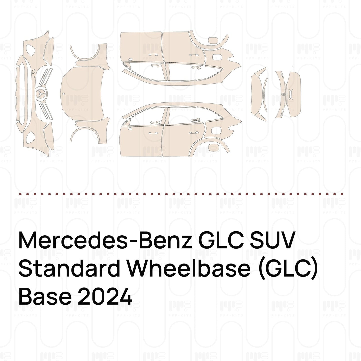 Pre-CutPPFMercedes-BenzGLCSUVStandardWheelbase(GLC)Base2024