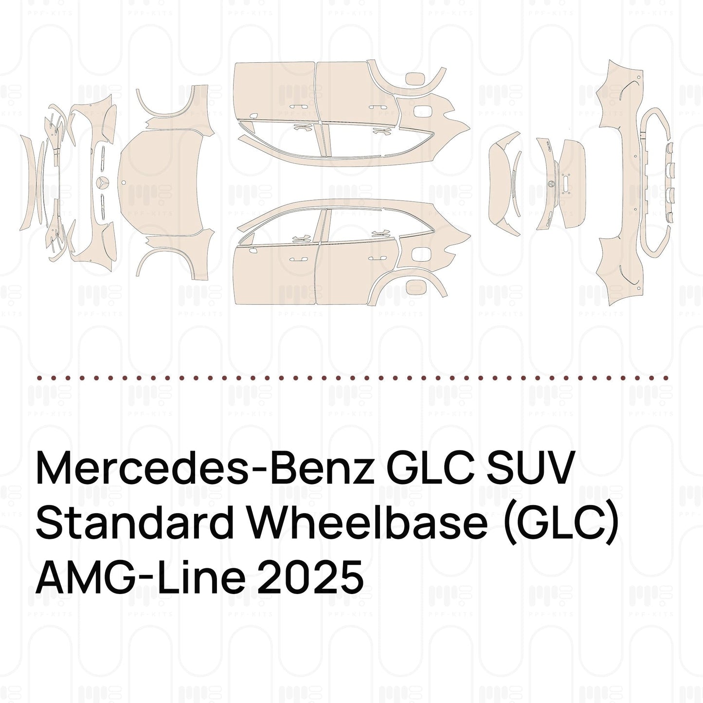 Pre-CutPPFMercedes-BenzGLCSUVStandardWheelbase(GLC)AMG-Line2025