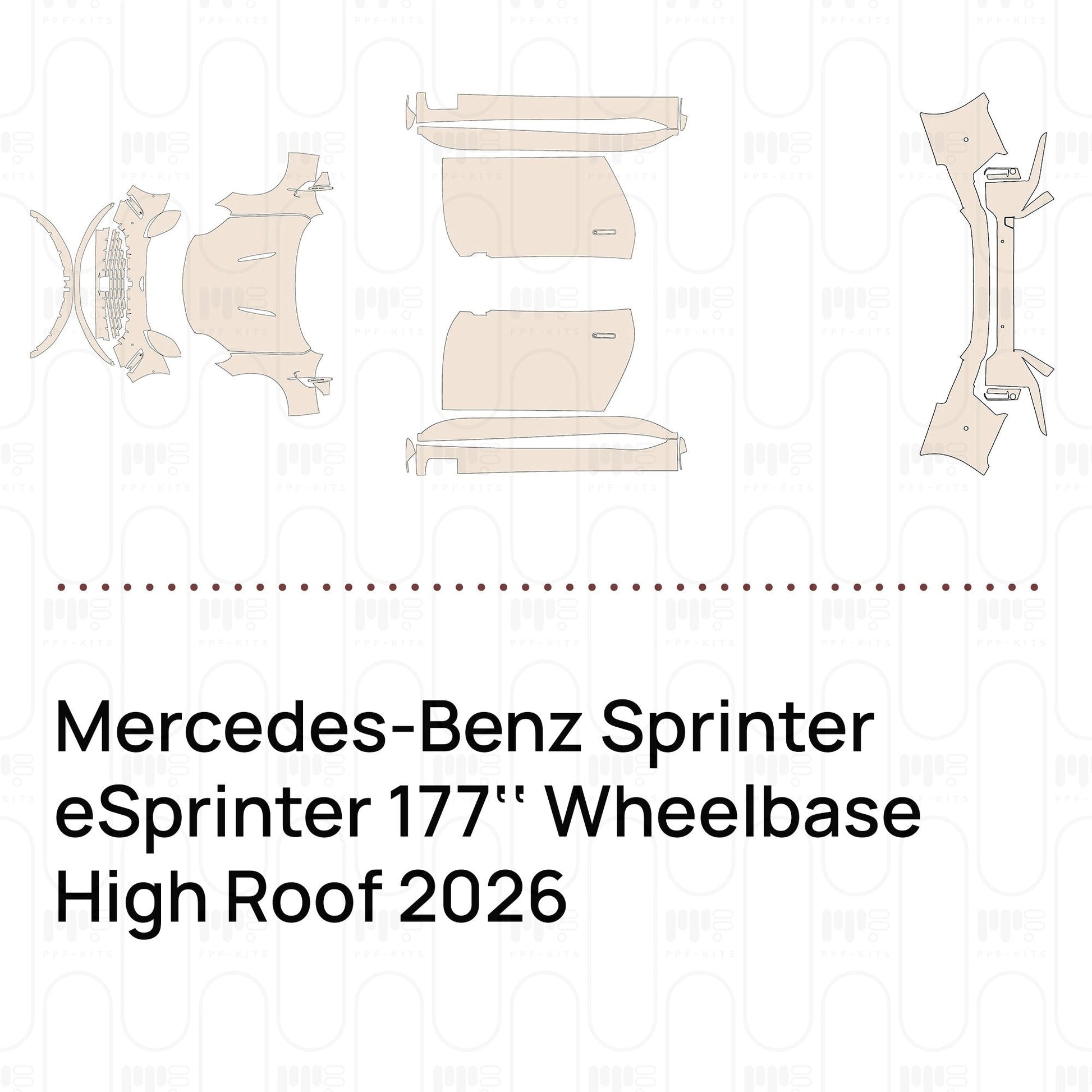 Pre-CutPPFMercedes-BenzSprintereSprinter177''WheelbaseHighRoof2026