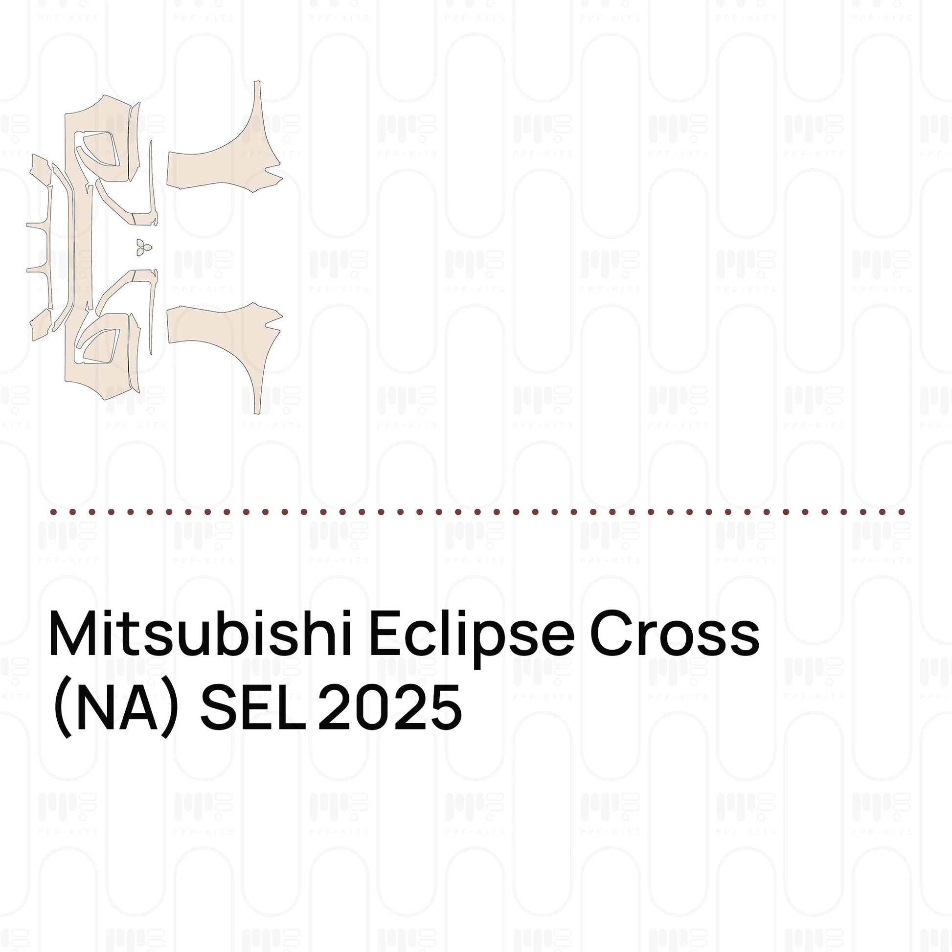 Pre-CutPPFMitsubishiEclipseCross(NA)SEL2025