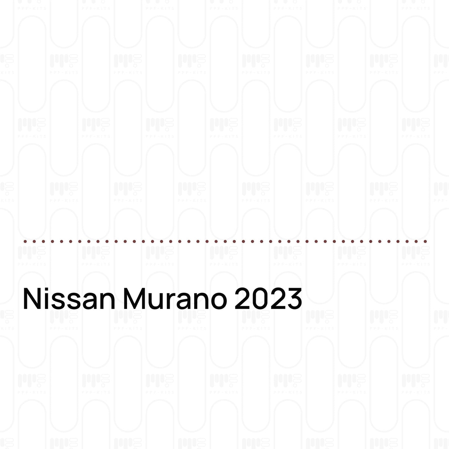 Pre-CutPPFNissanMurano2023