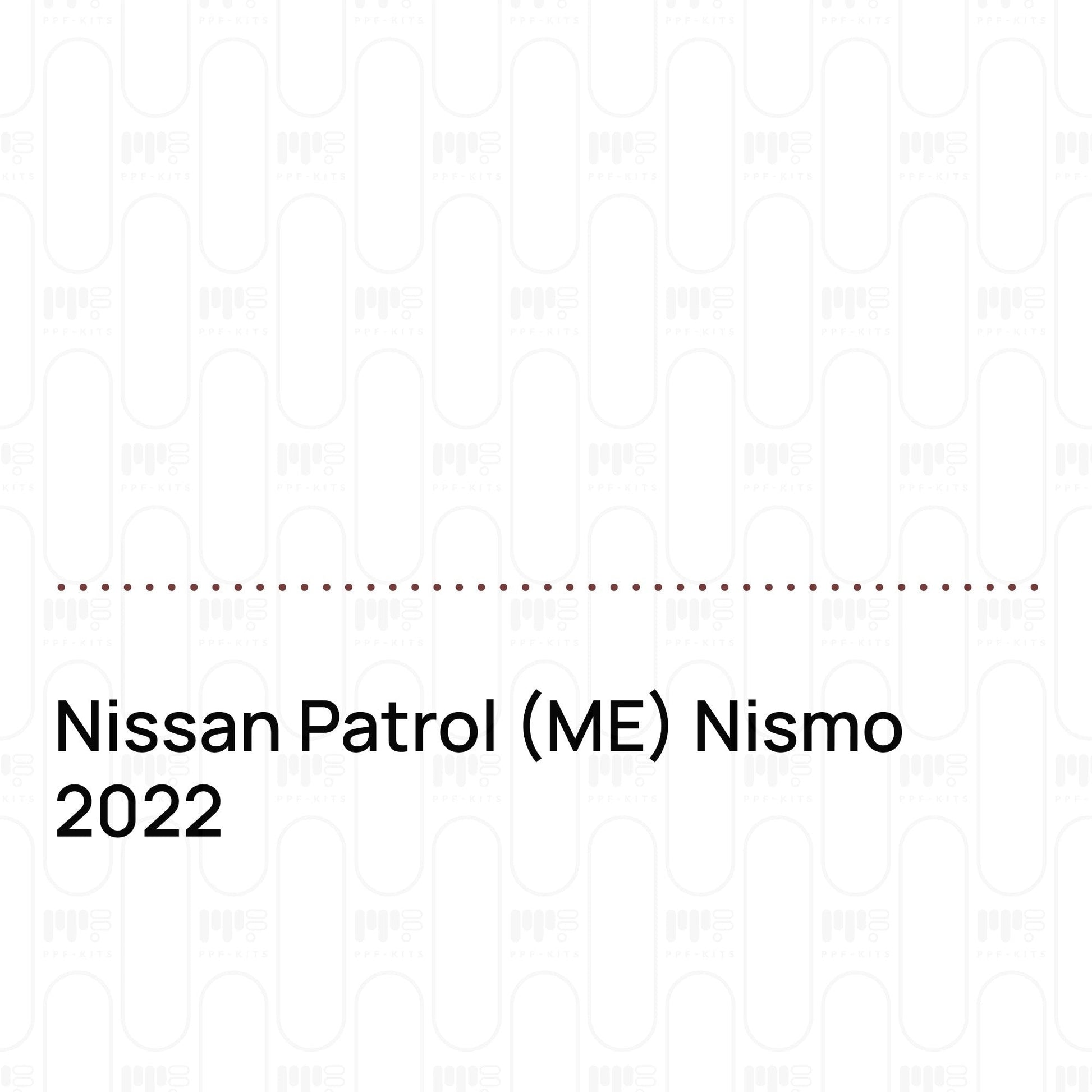 Pre-CutPPFNissanPatrol(ME)Nismo2022