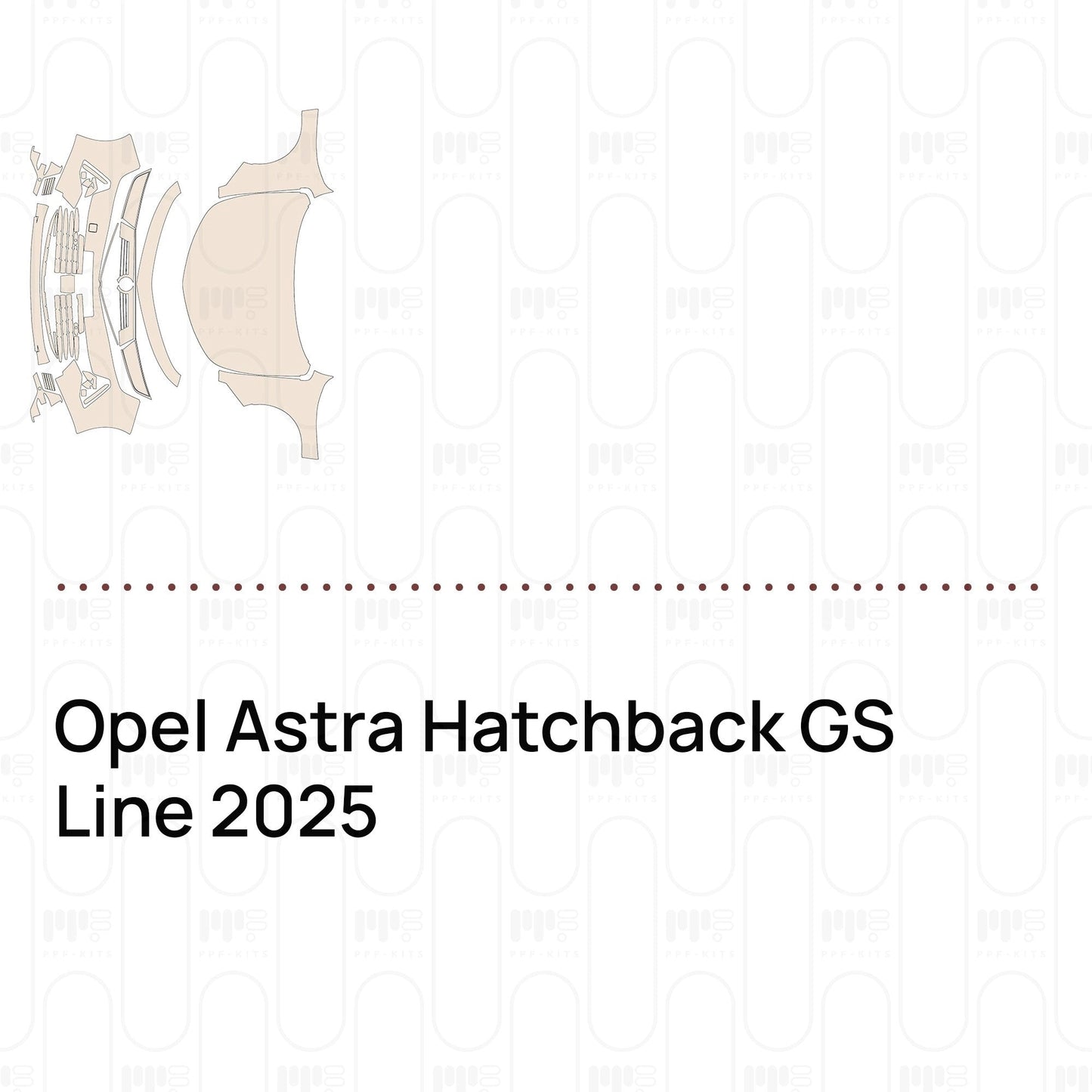 Pre-CutPPFOpelAstraHatchbackGSLine2025