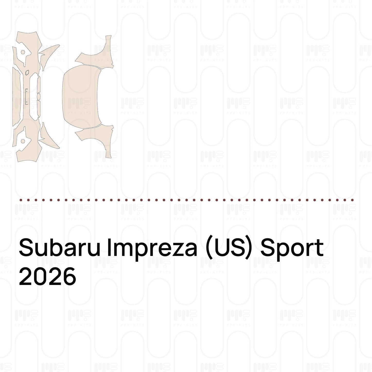 Pre-CutPPFSubaruImpreza(US)Sport2026