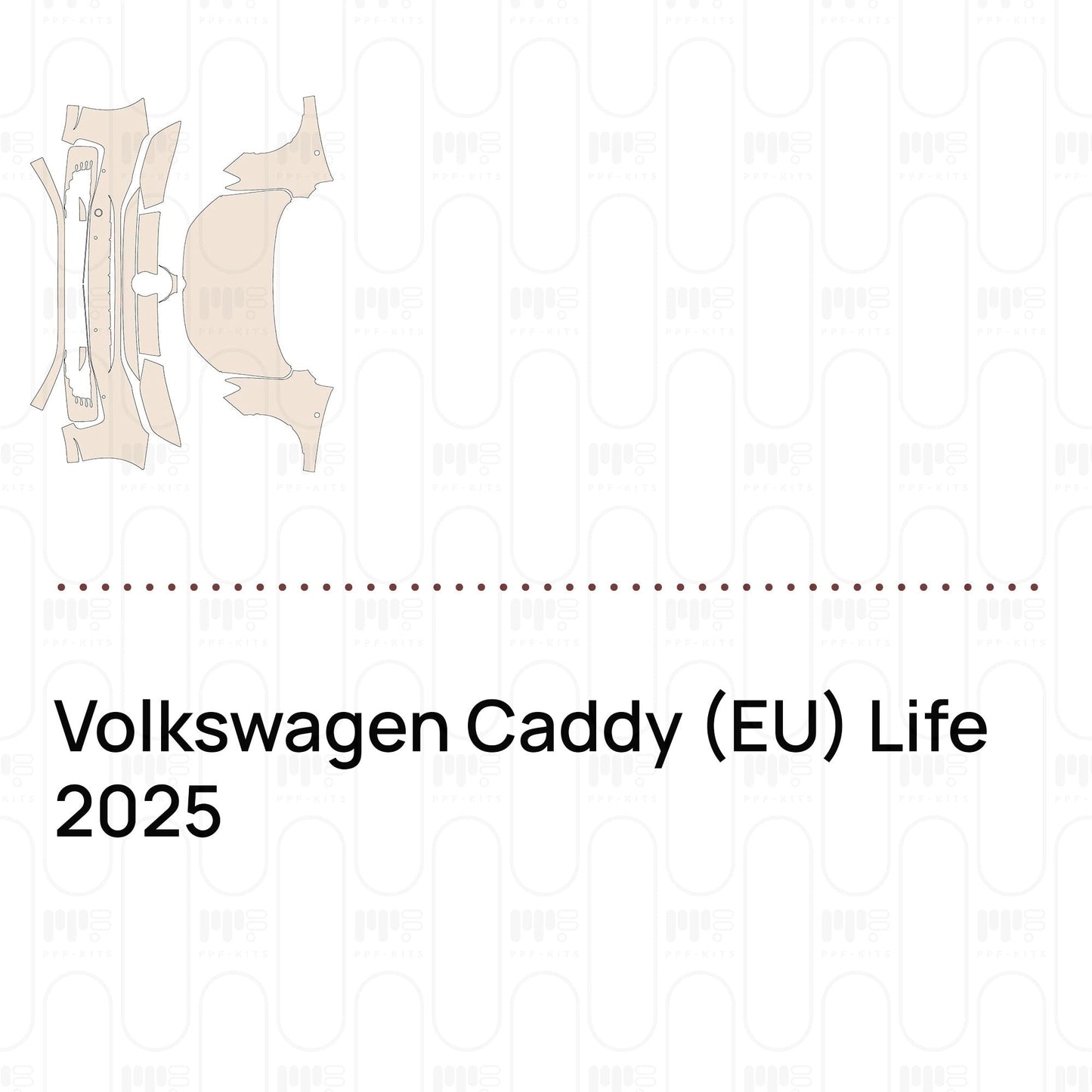 Pre-CutPPFVolkswagenCaddy(EU)Life2025