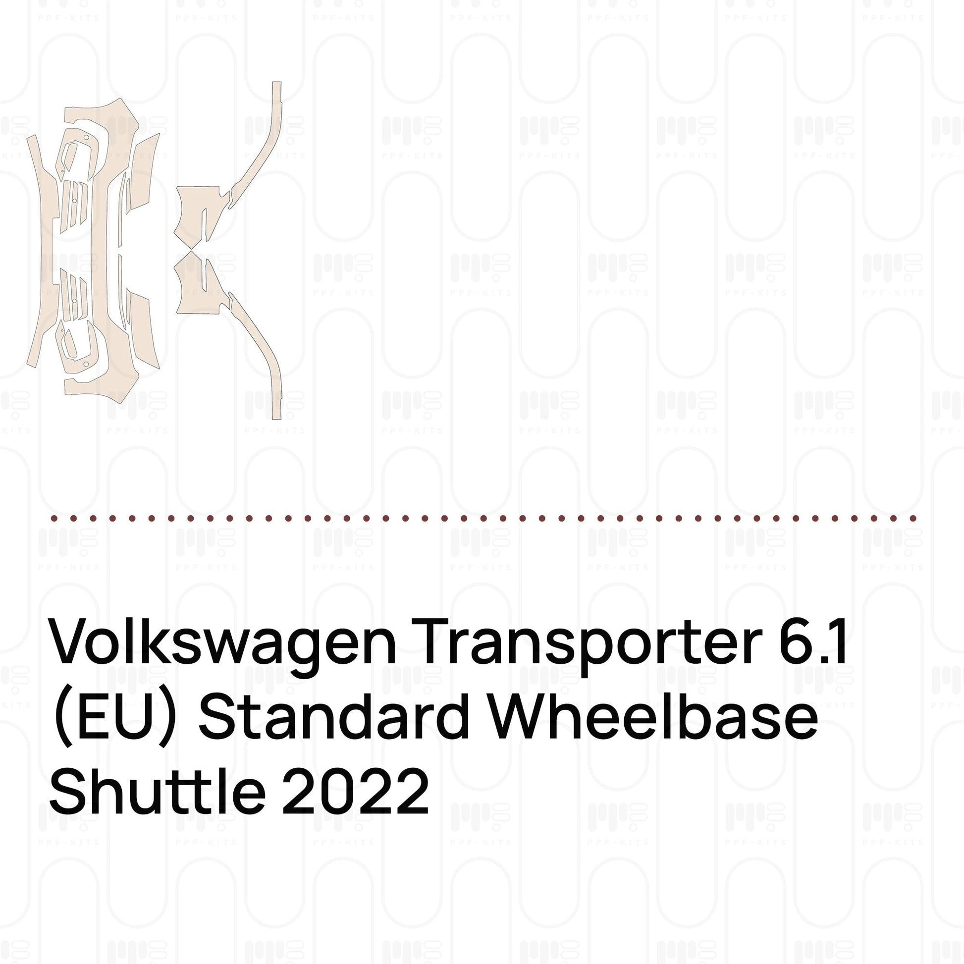 Pre-CutPPFVolkswagenTransporter6.1(EU)StandardWheelbaseShuttle2022